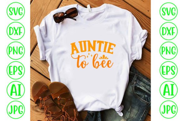 Download Auntie to Bee SVG Cut File - Auntie to bee svg cut file Collection