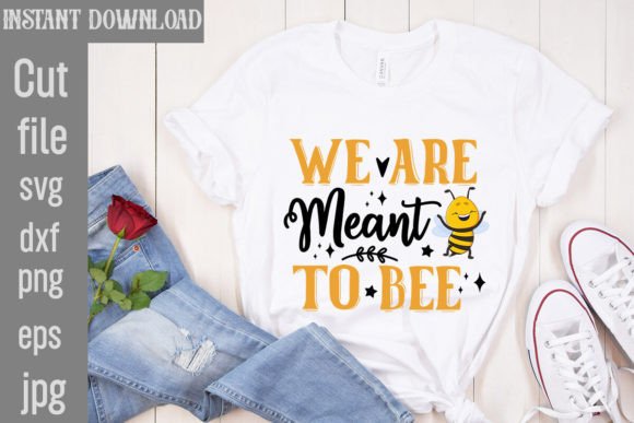 Download We Are Meant to Bee SVG Cut File - We are meant to bee svg cut file Collection